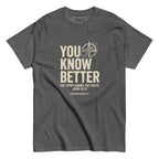 Kingdom Banner Co: "You Know Better" Graphic Tee | Modern Faith Streetwear - Kingdom Banner Co